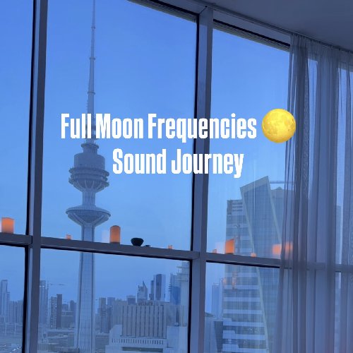 Full moon frequencies 🌕 sound journey